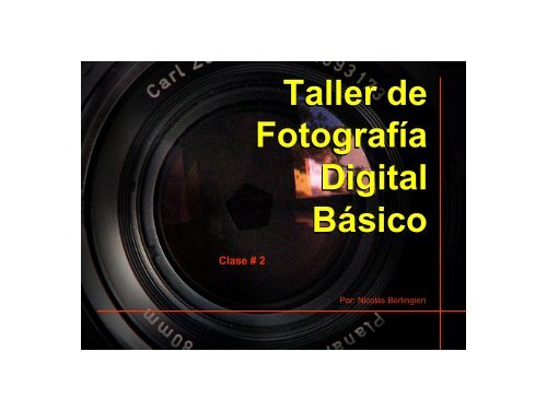 Taller de Fotografía Digital Basico - 02 - berlingieri-photo.com