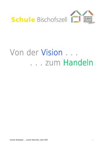 Von der Vision . . . . . . zum Handeln - Schule Bischofszell