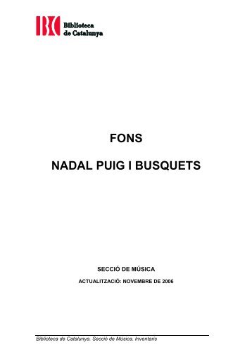 FONS NADAL PUIG I BUSQUETS - Biblioteca de Catalunya