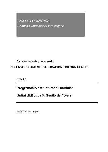 Programació estructurada i modular Unitat didàctica 5 - Dextrus