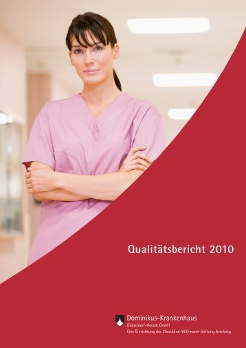 Qualitätsbericht 2010 - Dominikus Krankenhaus Düsseldorf Heerdt ...
