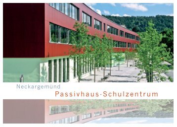 Passivhaus-Schulzentrum - Donnig + Unterstab