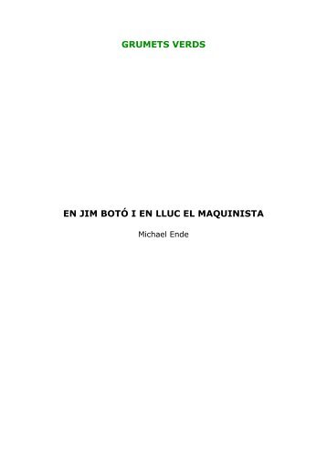 GRUMETS VERDS EN JIM BOTÓ I EN LLUC EL MAQUINISTA