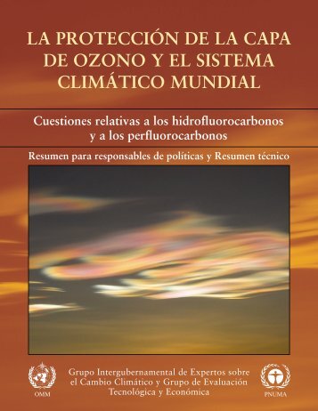 la protección de la capa de ozono y el sistema climático ... - IPCC