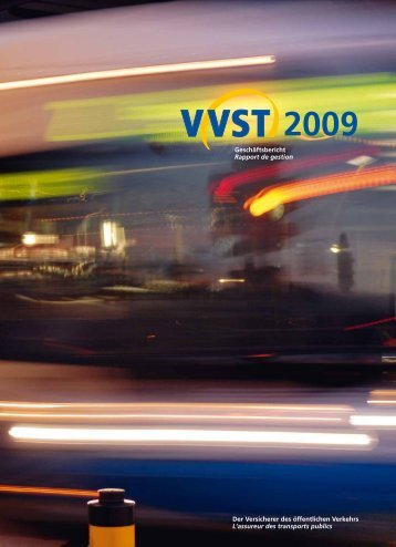 Geschäftsbericht Rapport de gestion Der Versicherer ... - VVST Basel