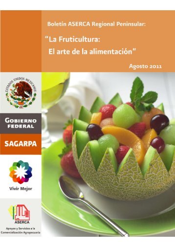 Fruticultura: El arte de la alimentación - Aserca