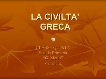 LA CIVILTA' GRECA - G. Veronese