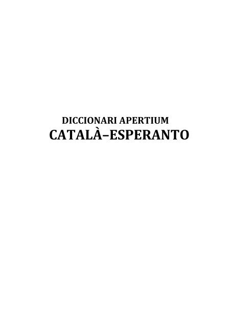 Diccionari Apertium Català-Esperanto - Associació Catalana d ...