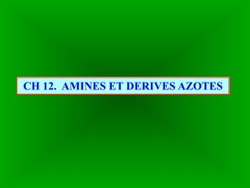 CH 12. AMINES ET DERIVES AZOTES - AFD