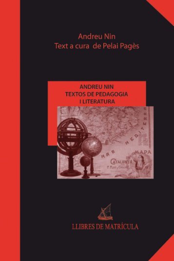 Andreu nin TeXTOS de PedAGOGiA i LiTerATurA - Llibres de ...