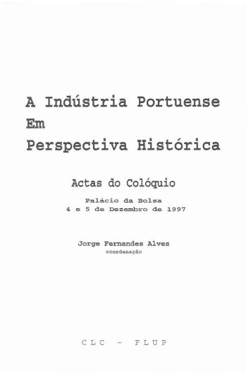 A ãndústria Portuense perspectiva ~istórica - Repositório Aberto da ...