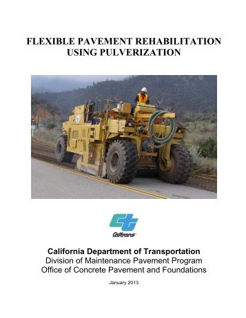 flexible pavement rehabilitation using pulverization - Caltrans