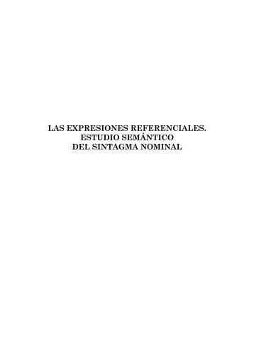 las expresiones referenciales. estudio semántico del sintagma