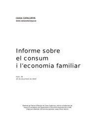 Informe sobre el consum i l'economia familiar - Catalunya Caixa