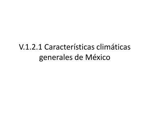 V.1.2 Características climáticas