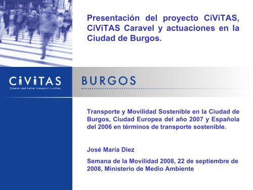 Presentación del proyecto CiViTAS, CiViTAS Caravel y actuaciones ...