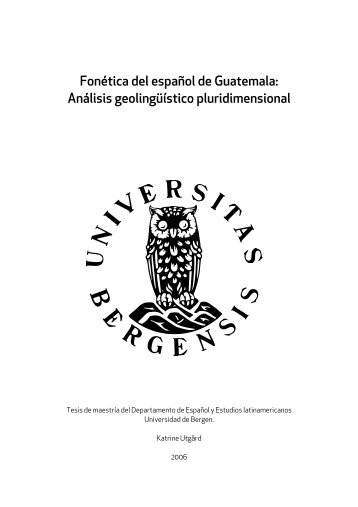 Fonética del español de Guatemala - BORA - Universitetet i Bergen