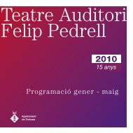 Programació del Teatre Auditori Felip Pedrell de Tortosa - El Punt/Avui