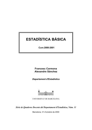 Estadística Bàsica. Universitat de Barcelona. 2000 - Edu365.cat