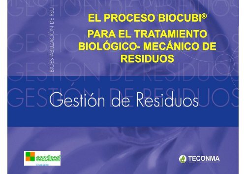 EL PROCESO BIOCUBI EL PROCESO BIOCUBI PARA EL ...