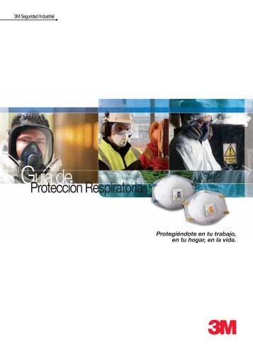 Guía de Protección Respiratoria 3M - Seguridad Industrial