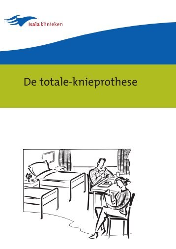 De totale-knieprothese - Isala Klinieken