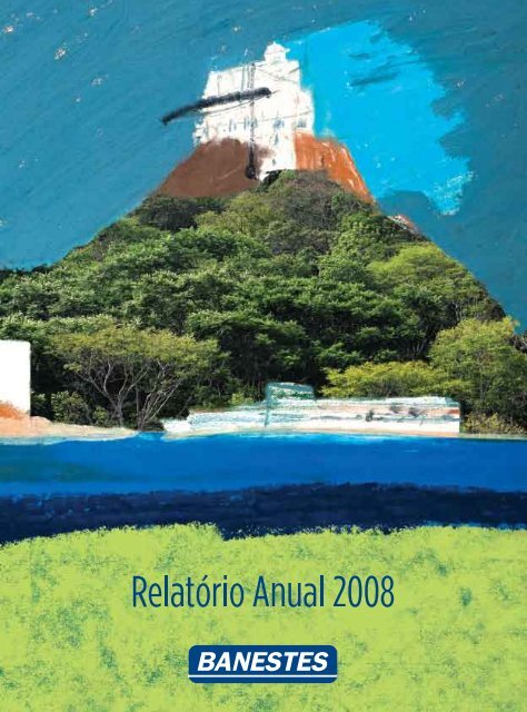 BANESTES • Relatório Anual 2008