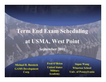 Term End Exam Scheduling at USMA, West Point - Gams