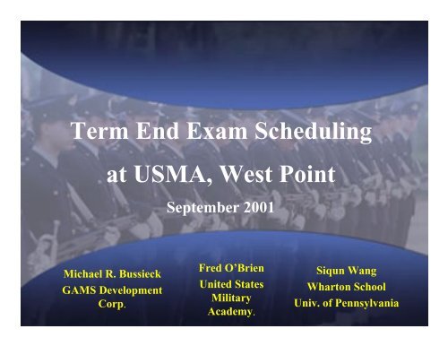 Term End Exam Scheduling at USMA, West Point - Gams