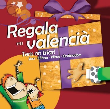 Regala en valencià. Tens on triar! - Escola Valenciana