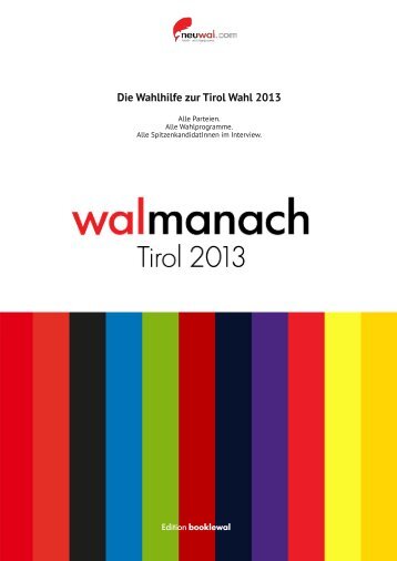 neuwal.com walmanach Tirol 2013 - Die Wahlhilfe
