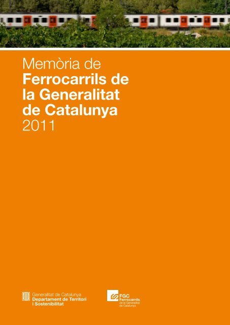 Memòria de Ferrocarrils de la Generalitat de Catalunya 2011 - FGC