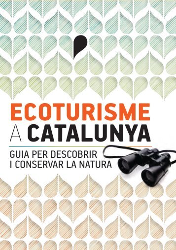 Ecoturisme a Catalunya. Guia per descobrir i conservar