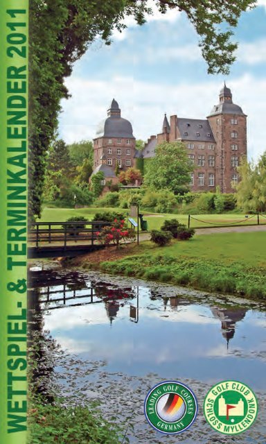 Termin- und Wettspielkalender 2011 - Golfclub Schloss Myllendonk eV