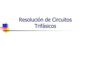 Resolución de Circuitos Trifásicos