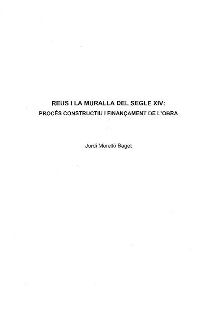 Morello-2003-Reus i la muralla del segle XIV....pdf - digital-csic ...