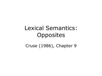 Lexical Semantics: Opposites