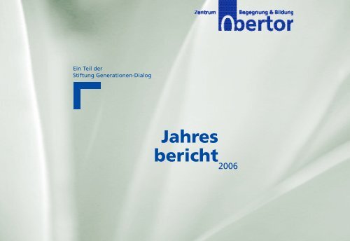 Jahres bericht - Zentrum Obertor