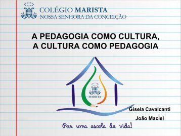 A PEDAGOGIA COMO CULTURA, A CULTURA COMO PEDAGOGIA