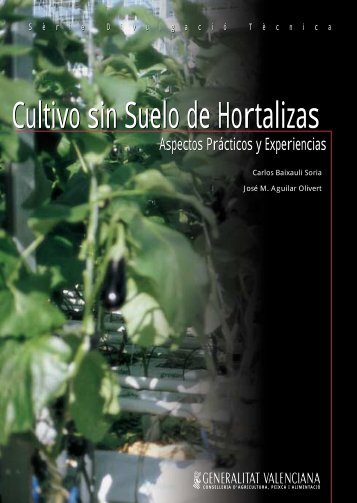 Cultivo sin Suelo de Hortalizas Cultivo sin Suelo de Hortalizas - IVIA