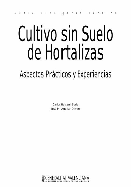 Cultivo sin Suelo de Hortalizas Cultivo sin Suelo de Hortalizas - IVIA