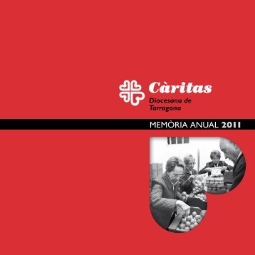 MEMÒRIA ANUAL 2011 - Caritas Diocesana de Tarragona ...