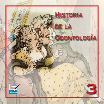 Historia de la Odontología 3 - Gador SA