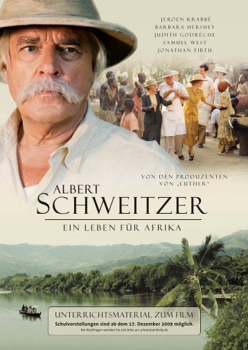 unterrichtsmaterial zum film - Albert Schweitzer