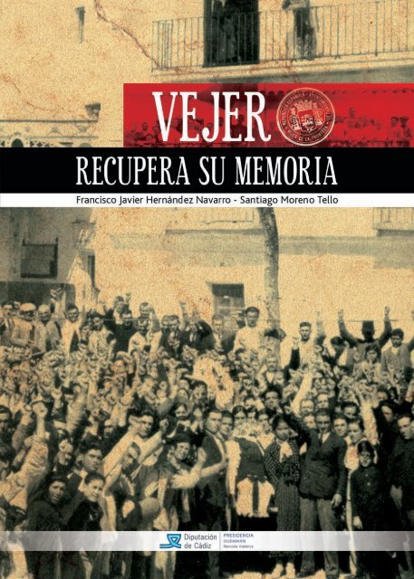 Vejer recupera la memoria - Diputación de Cádiz