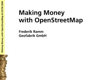 Making Money with OpenStreetMap -  Geofabrik
