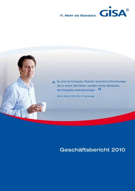 Geschäftsbericht 2010 (PDF; 1,4 MB) - GISA GmbH