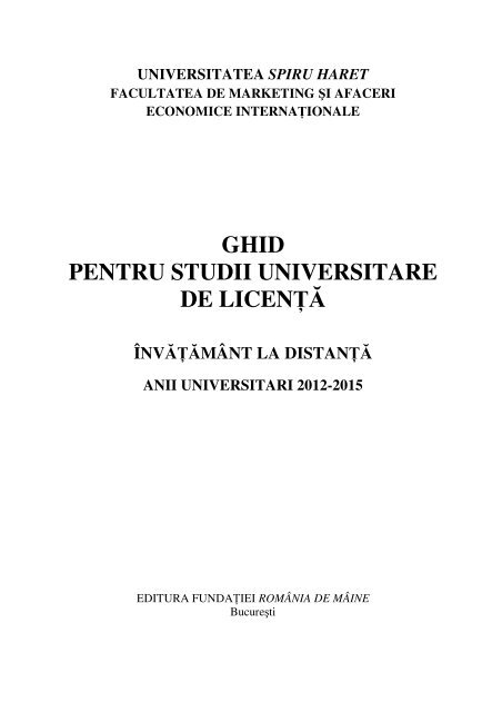 GHID PENTRU STUDII UNIVERSITARE DE LICENŢĂ