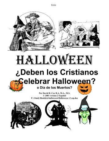 ¿Deben los Cristianos Celebrar Halloween? o Día de ... - David Cox