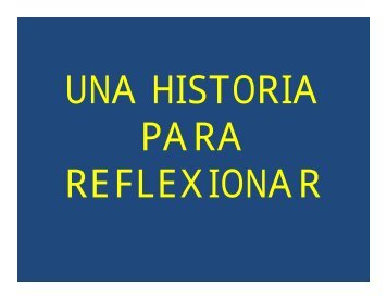 UNA HISTORIA PARA REFLEXIONAR. Power point